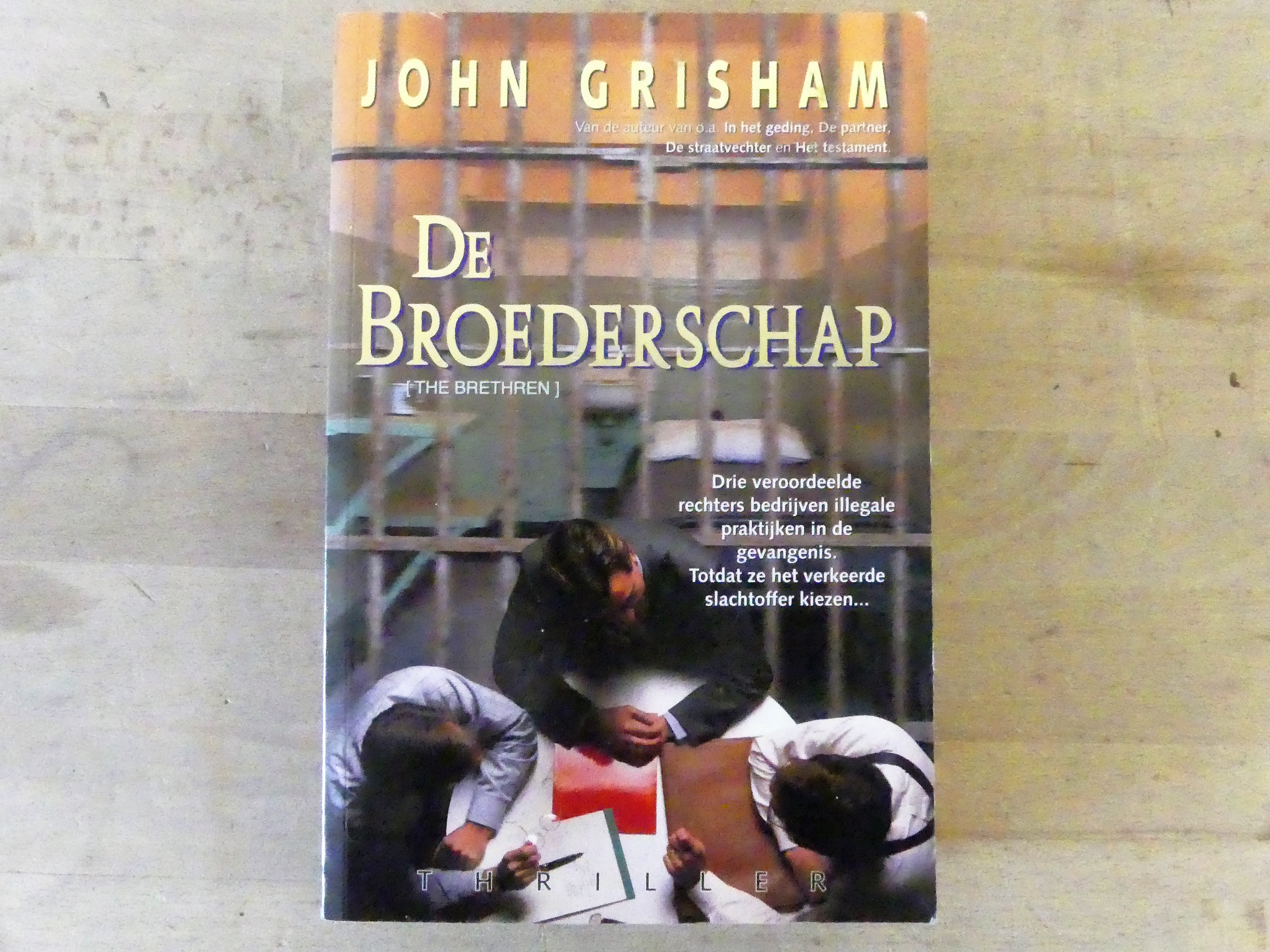 John Grisham "De Broederschap"    